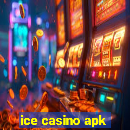 ice casino apk